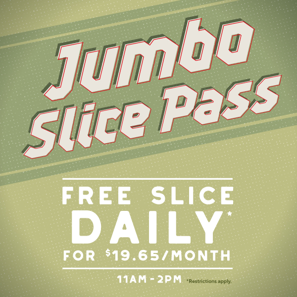 JUMBO SLICE PASS